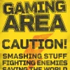 NANU-NANA Poster Caution Gaming Area, Nr. 189